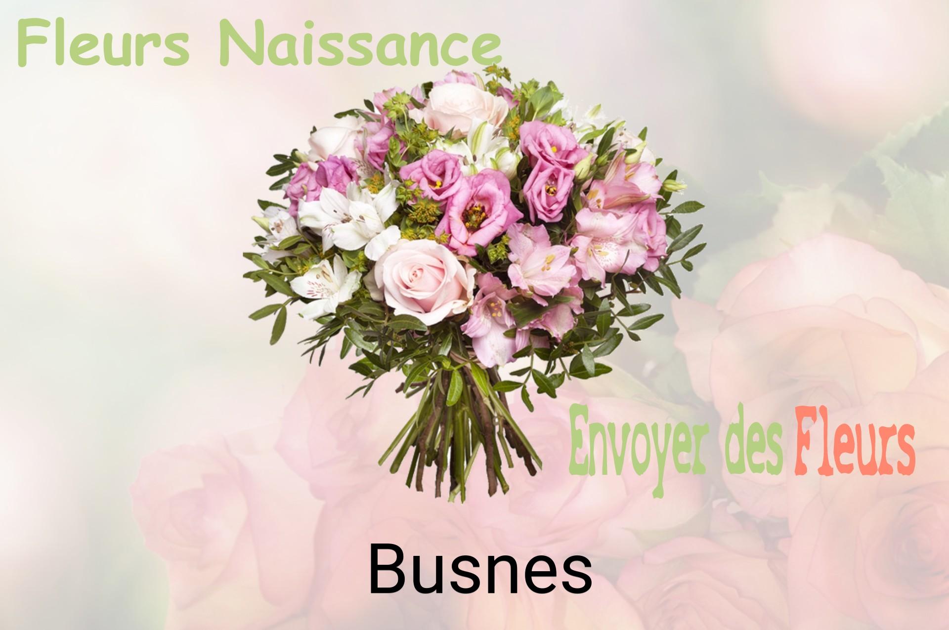 Bouquet de fleurs de naissance livré à Busnes